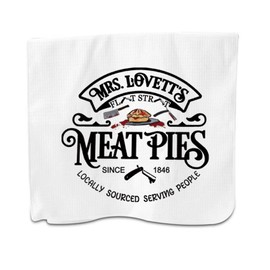 PXTIDY Mrs. Lovett's Meat Pies Kitchen Towel Horror Movie Theater Dish Towel Musical Lover Gift