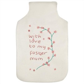 'with Love to My Foster Mum' Hot Water Bottle Cover (HW00033605)