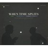 When Time Splits