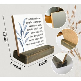 Primitive Wooden Sign, I've Learned that... People Will Never Forget How You Made Them Feel, Desk Plaque with Wooden Stand 4 x 4.3 inches, Maya Angelou Saying, Rustic Home Decor Farmhouse A