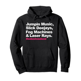Jumpin Music Slick Deejays Fog Machines And Laser Rays Pullover Hoodie