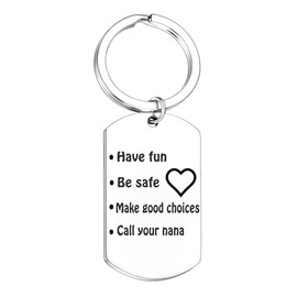 Nfyxcaz Drive Safe Keychain New Driver Keychain Gift Have Fun Be Safe Make Good Choices Call Your Grandma Mum Mummy Nana Nanny Keyring (nana)