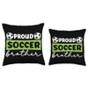 Soccer Bro Soccer Player's Brother Proud Soccer Player Brother Throw