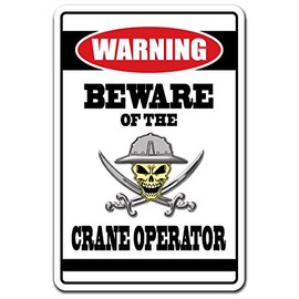 Beware of The Crane Operator Warning Decal machinary Safety