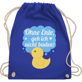 Shirtracer - Gym Bag Backpack – Statement Sayings Children – Without Duck, I Don't Go Baden!, 1 Royal Blue