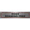 eCobbler Sign For Dog Owners 17x4cm- Dogs Roaming Free