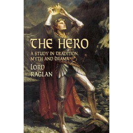 Hero: A Study in Tradition, Myth and Drama