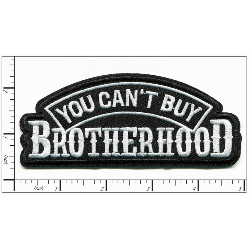 Patchwork Paradise You Can’t Buy Brotherhood Embroidered Iron-On Patch Biker