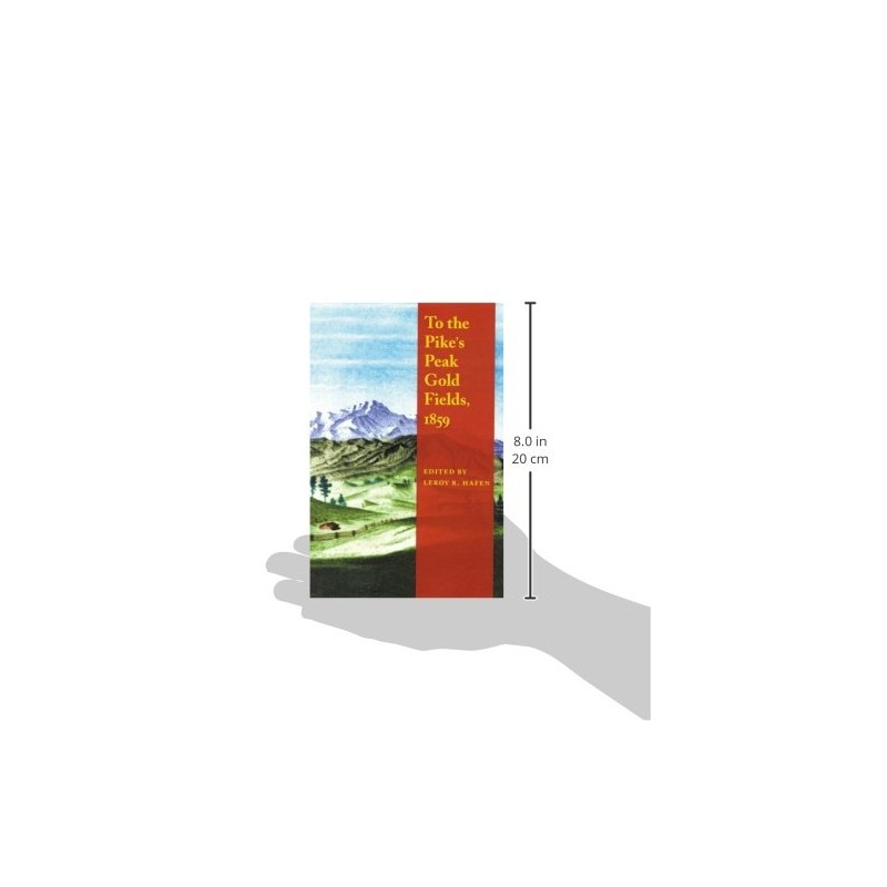 To the Pike's Peak Gold Fields, 1859