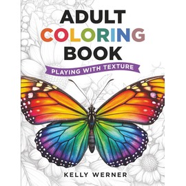 Adult Coloring Book: Playing with Texture