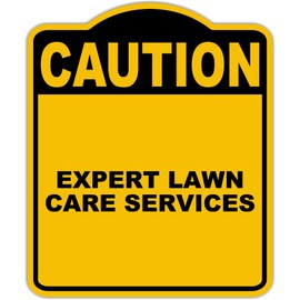 EXPERT LAWN CARE SERVICES Caution Yellow Black Aluminum Composite Sign 20 x 24 inches
