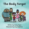 The Body Forgot