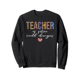 Teacher Of future world changers Leopard boho style Sweatshirt