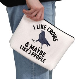 Crow Lover Gift I Like Crows and Maybe 3 People Makeup Bag Crow Mom Cosmetic Bag Raven Bird Lover Gift Bird Watching Zipper Travel Bag (I Like Crows and Maybe)