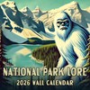 2026 National Park Lore Monthly Wall Calendar | 12" x