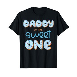 Daddy of The Sweet One Donut Boy 1st Birthday Party Dad T-Shirt
