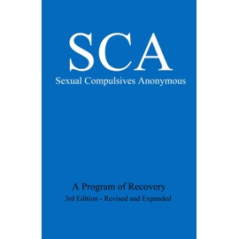 Sca:: A Program of Recovery (3rd Edition--Expanded and Revised)