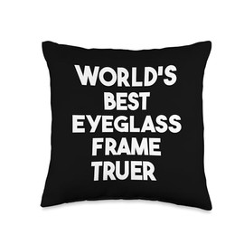 World's Best Eyeglass Frame Truer Throw Pillow
