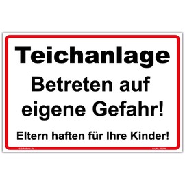Sign "Teichanlage Betreten auf eigene Gefahr!" Sign 300 x 200 mm Landscape Format Sturdy Aluminium Composite Panel 3 mm Thick