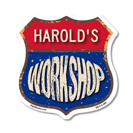 Harold's Workshop 6 inch X 6 inch Shield Shaped Commercial Grade Plastic Sign Weather Resistant, UV Protected To last, Gift for Dads and Uncles Classic Americana Crafted in the USA