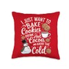 I Just Want To Bake Cookies Drink Hot Cocoa Throw