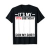 It's My 17th Birthday Sign My Shirt 17 Year Old