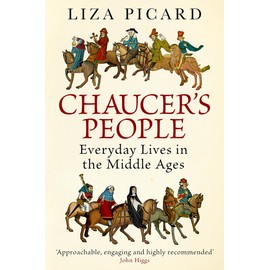 Chaucer's People: Everyday Lives in Medieval England