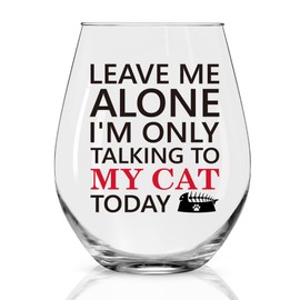 Perfectinsoy Leave Me Alone I'm Only Talking To My Cat Today Stemless Wine Glass, Funny Cat Lovers Gifts for Woman Man Sister Colleague Friend Neighbor Veterinarian Animal Rescue