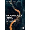 Local Language Testing: Design, Implementation, and Development