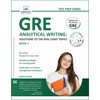 GRE Analytical Writing: Solutions to the Real Essay Topics -