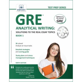 GRE Analytical Writing: Solutions to the Real Essay Topics - Book 1