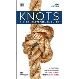 Knots: The Complete Visual Guide
