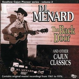 D.L. Menard Sings "The Back Door" and His Other Cajun Hits