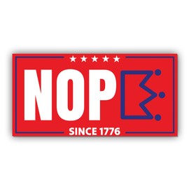 Magnet Sticker Nope Magnetic No Kings in America Since 1776 Anti Funny Leftist Feminist Social Justice Human Rights Red Magnet for Bumper, Refrigerator, Cruise Door, Car, Truck 7.5x3.75in