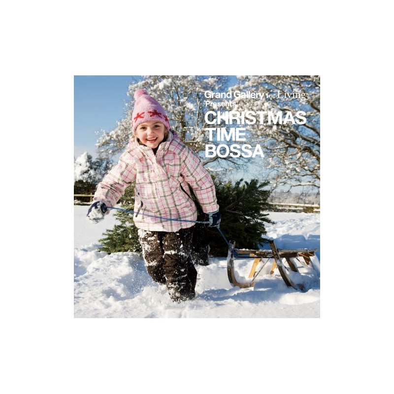 Grand Gallery for Living presentsCHRISTMAS TIME BOSSA