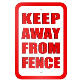 Keep Away from Fence Sign 8" X 12"Wall Art Decor Safety Warning Signs For Outdoor & Indoor office Sign