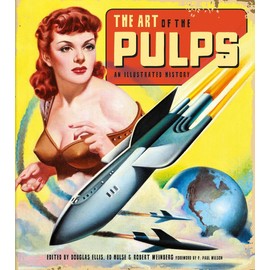 The Art of the Pulps: An Illustrated History