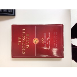 The Successful Match: 200 Rules to Succeed in the Residency Match