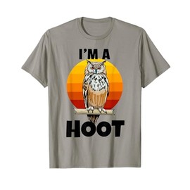 I'm A Hoot Owl Bird Funny Night Sound Love Women Men T-Shirt