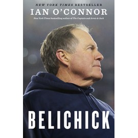 Belichick: The Making of the Greatest Football Coach of All Time