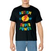 Autism is My Superpower T-Shirt