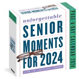 Unforgettable Senior Moments Page-A-Day Calendar 2024: By Tom...uh…what's His Name?…friedman