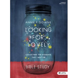 Looking for Lovely - Bible Study Book: Collecting the Moments that Matter