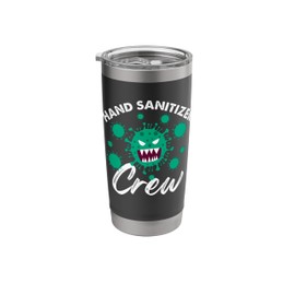 Hand Sanitizer Crew Fear Of Germs Germaphobia Stainless Steel Insulated Tumbler