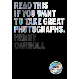 Read This if You Want to Take Great Photographs (-)
