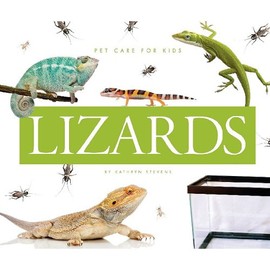Lizards (Pet Care for Kids)