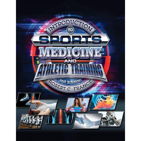 Introduction to Sports Medicine and Athletic Training (MindTap Course List)