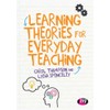 Learning Theories for Everyday Teaching