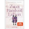 Zwei Handvoll Leben: Roman