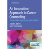 An Innovative Approach to Career Counseling: Theory and Practical Application